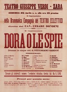 Domenica 25 aprile a. c. [1920] alle ore 21 precise III.a rappresentazione della Drammatica compagnia del Teatro eclettico diretto dal cav. Cesare Dondini si rappresentera Dora o le spie...