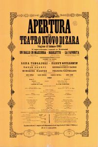 Apertura del Teatro nuovo di Zara. Stagione autunno 1865 : si rappresenteranno i seguenti tre melodrammi- Un ballo in maschera, Rigoletto di G. Verdi, La favorita di G. Donizetti ...